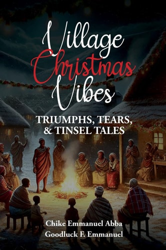 Village Christmas Vibe Triumphs, Tears & Tinsel Tales