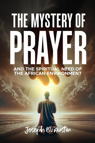 The Mystery of Prayer and the Spiritual Need of the African Environment