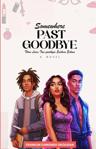 Somewhere Past Goodbye