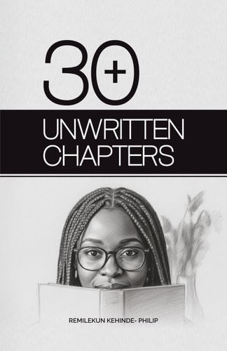 30+ Unwritten Chapters