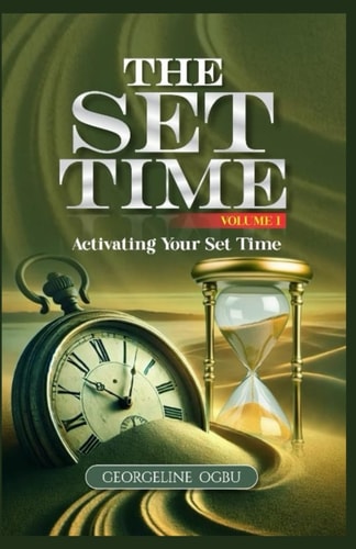 The Set Time - Volume 1 Activating Your Set Time