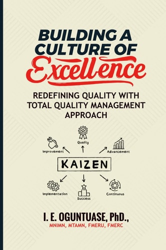 Building a Culture of Excellence Redefining Quality with Total Quality Management Approach