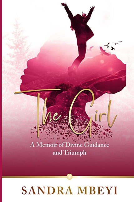 The Girl: A Memoir of Divine Guidance and Triumph