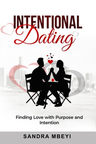 Intentional Dating Finding Love with Purpose and Intention
