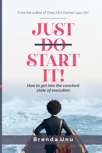 Just Start It How to Get Into a State of Constant Execution