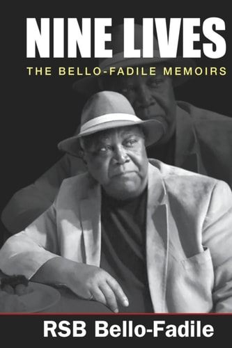 Nine Lives The Bello-Fadile Memoirs