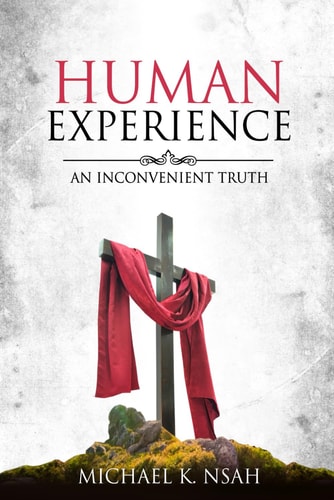 Human Experience An Inconvenient Truth