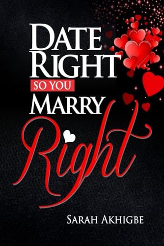 Date Right, So You Marry Right