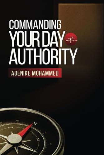 Commanding Your Day with Authority