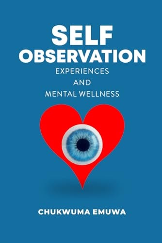 Self Observation Experiences and Mental Wellness