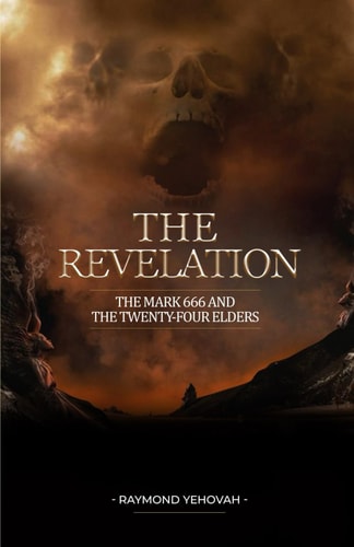The Revelation The Mark 666 and the Twenty-four Elders