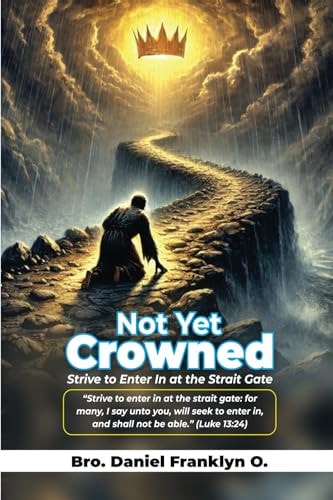 Not Yet Crowned