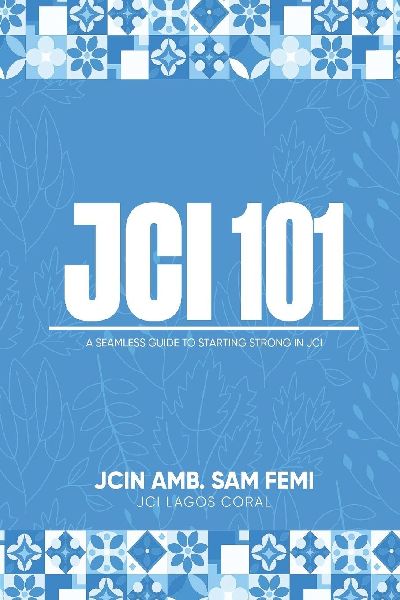 JCI 101: A Seamless Guide to Starting Strong in JCI