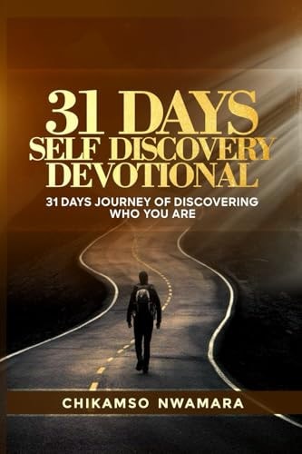 31 Days Self-Discovery Devotional 31 Days Journey of Discovering Who You Are