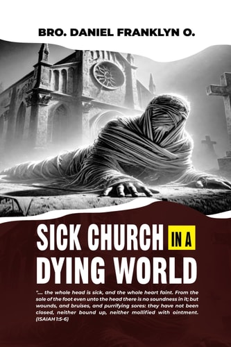 Sick Church in a Dying World