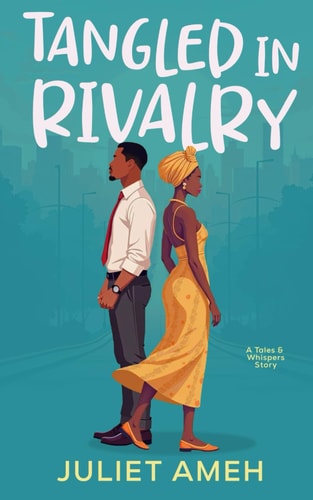 Tangled In Rivalry An African Romance