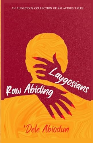 Raw Abiding LayGosians