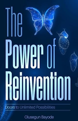 The Power of Reinvention Doors to Unlimited Possibilities