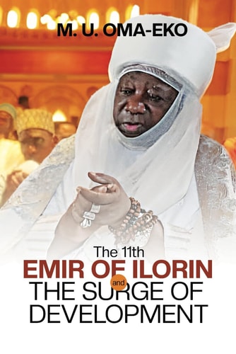 The 11th Emir of Ilorin And the Surge of Development