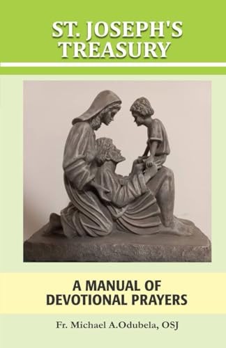 St. Joseph's Treasury A Manual of Devotional Prayers