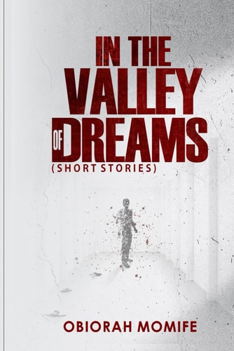 In the Valley of Dreams Short Stories