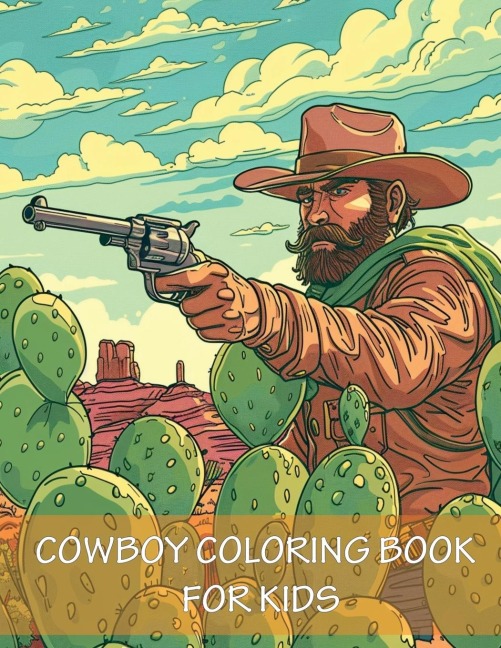Cowboy Coloring Book For Kids: Western Rodeo Coloring With Cowboy Boots,Hats, Horses and More for Kids