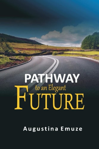 Pathway to an Elegant Future