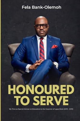 Honoured to Serve My Time as Special Adviser on Education to the Governor of Lagos State (2015 - 2019)