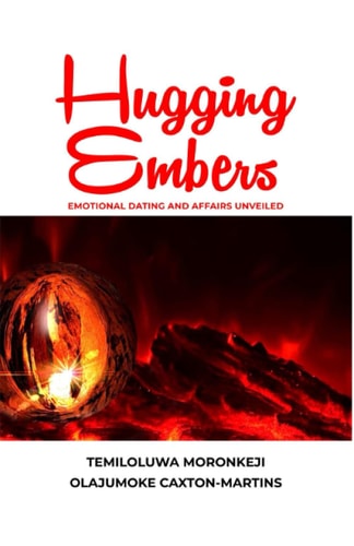 Hugging Embers Emotional Dating and Affairs Unveiled