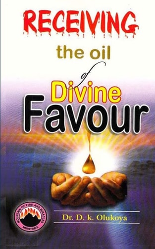 Receiving the Oil of Divine Favour