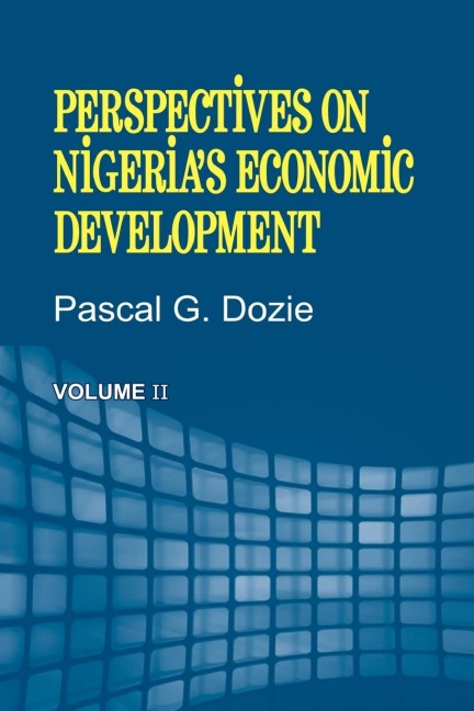Perspectives on Nigerias Economic Development Volume II