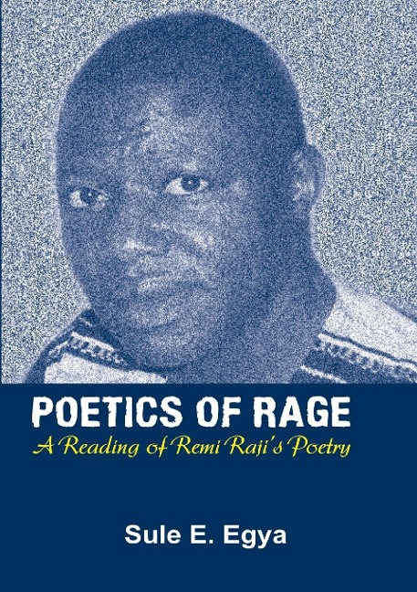 Poetics of Rage. A Reading of Remi Rajis Poetry