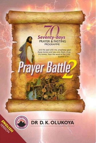 70 Seventy Days Prayer and Fasting Programme 2021 Edition: Prayer Battle 2