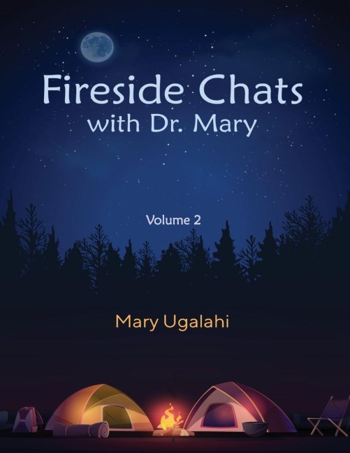Fireside Chats with Dr. Mary: Volume 2