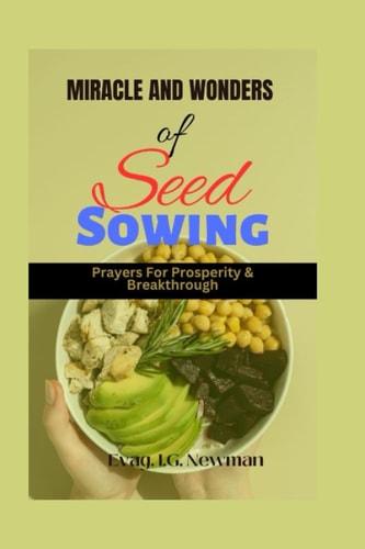 Miracles and Wonder of Seed Sowing Prayers for Prosperity & Breakthrough