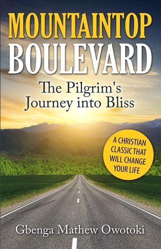 Mountaintop Boulevard The Pilgrim's Journey Into Bliss