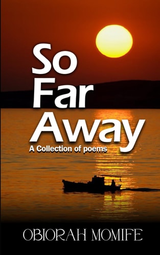 So Far Away A Collection of Poems