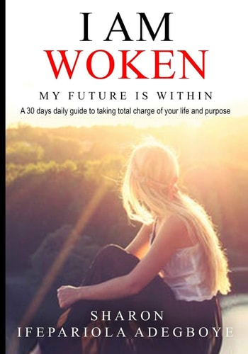I Am Woken My Future is Within
