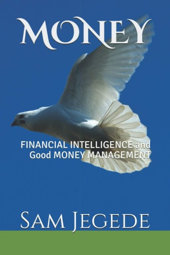 Money FINANCIAL INTELLIGENCE and Good MONEY MANAGEMENT