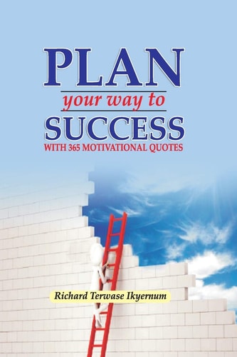 Plan Your Way to Success 365 Motivational Quotes