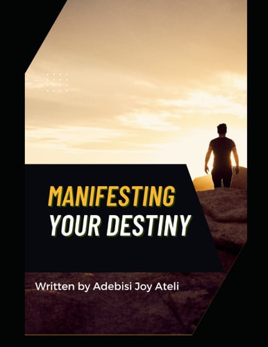 Manifesting Your Destiny