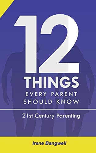 12 Things Every Parent Should Know The Whole Nine Yards about 21st Century Parenting
