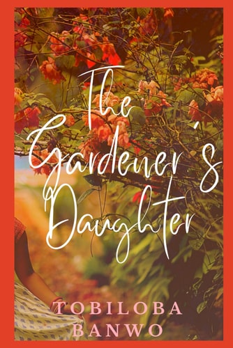 The Gardener's Daughter