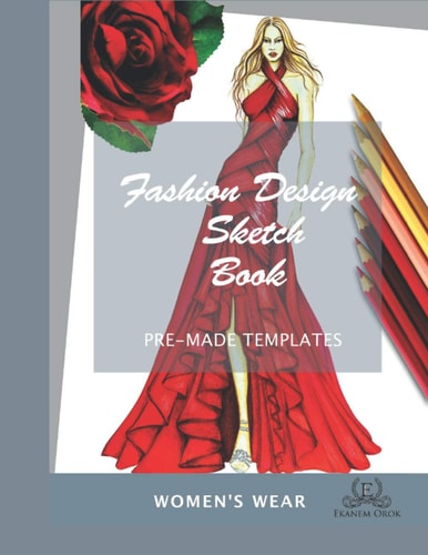 Fashion Design Sketchbook Women's Wear Simple Steps(TM)