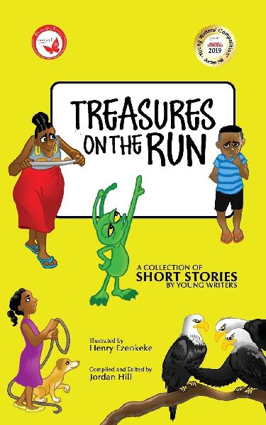 Treasures On The Run: A Collection Of Short Stories By Young Writers