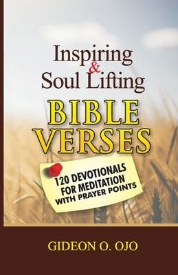 Inspiring &amp; Soul Lifting Bible Verses