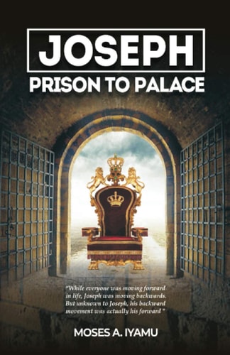 Joseph Prison to Palace