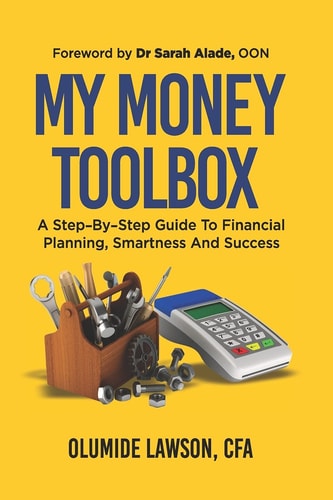 My Money Tool Box A Step-By-Step Guide to Financial Planning, Smartness and Success