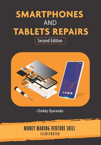 Smartphones and Tablets Repairs Money Making Venture Skill