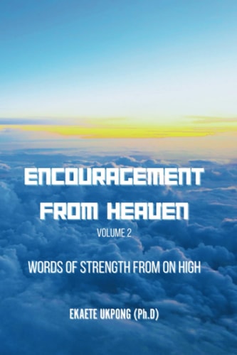 Encouragement From Heaven Words of Strength From on High